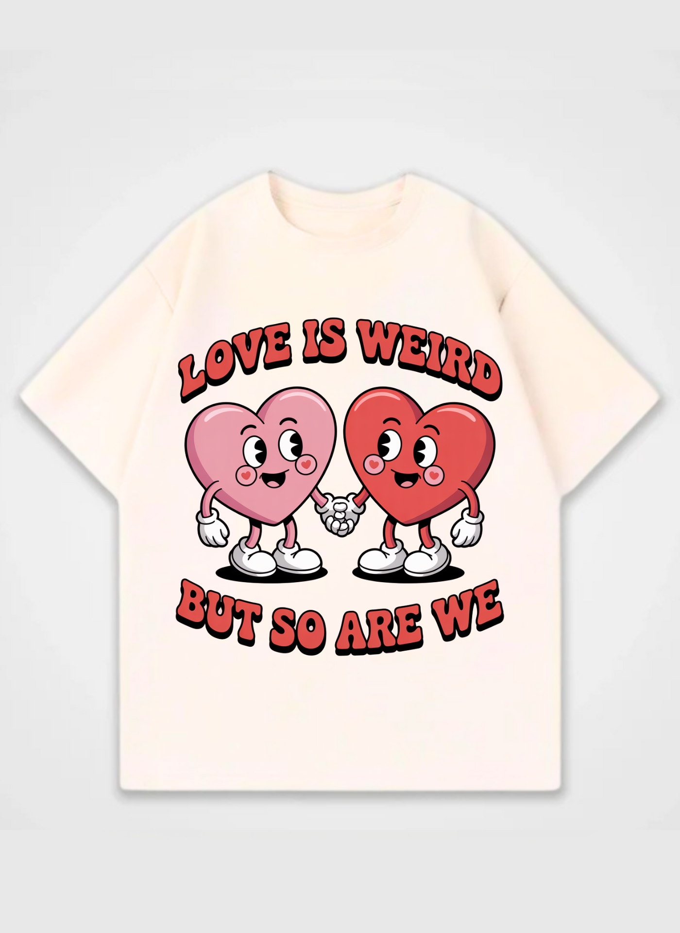 Love is weird Front Print Oversized T-Shirt