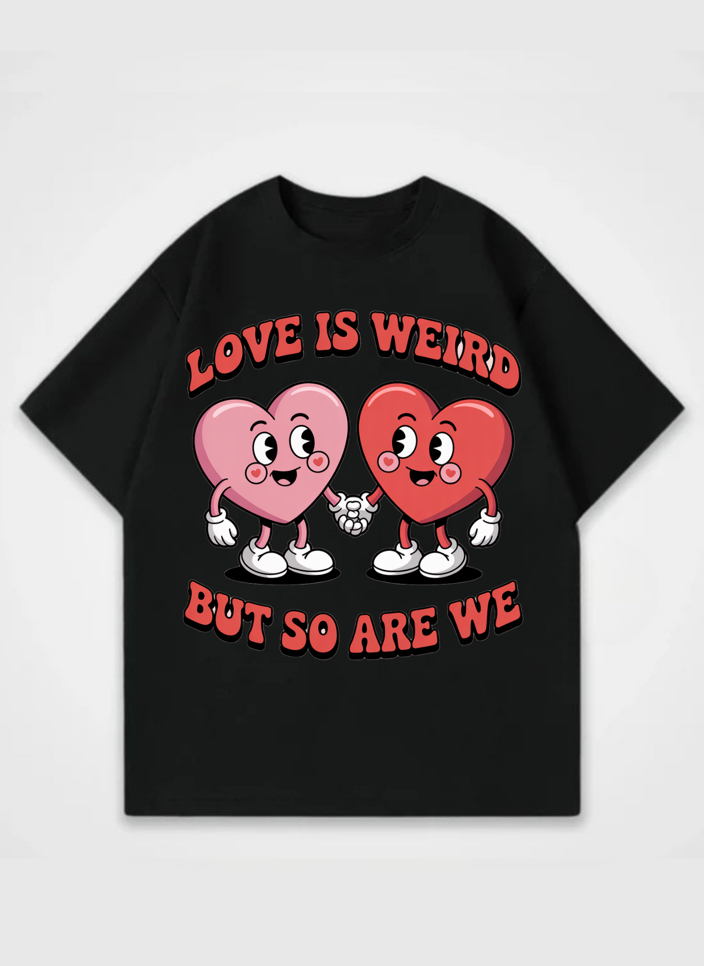 Love is weird Front Print Oversized T-Shirt