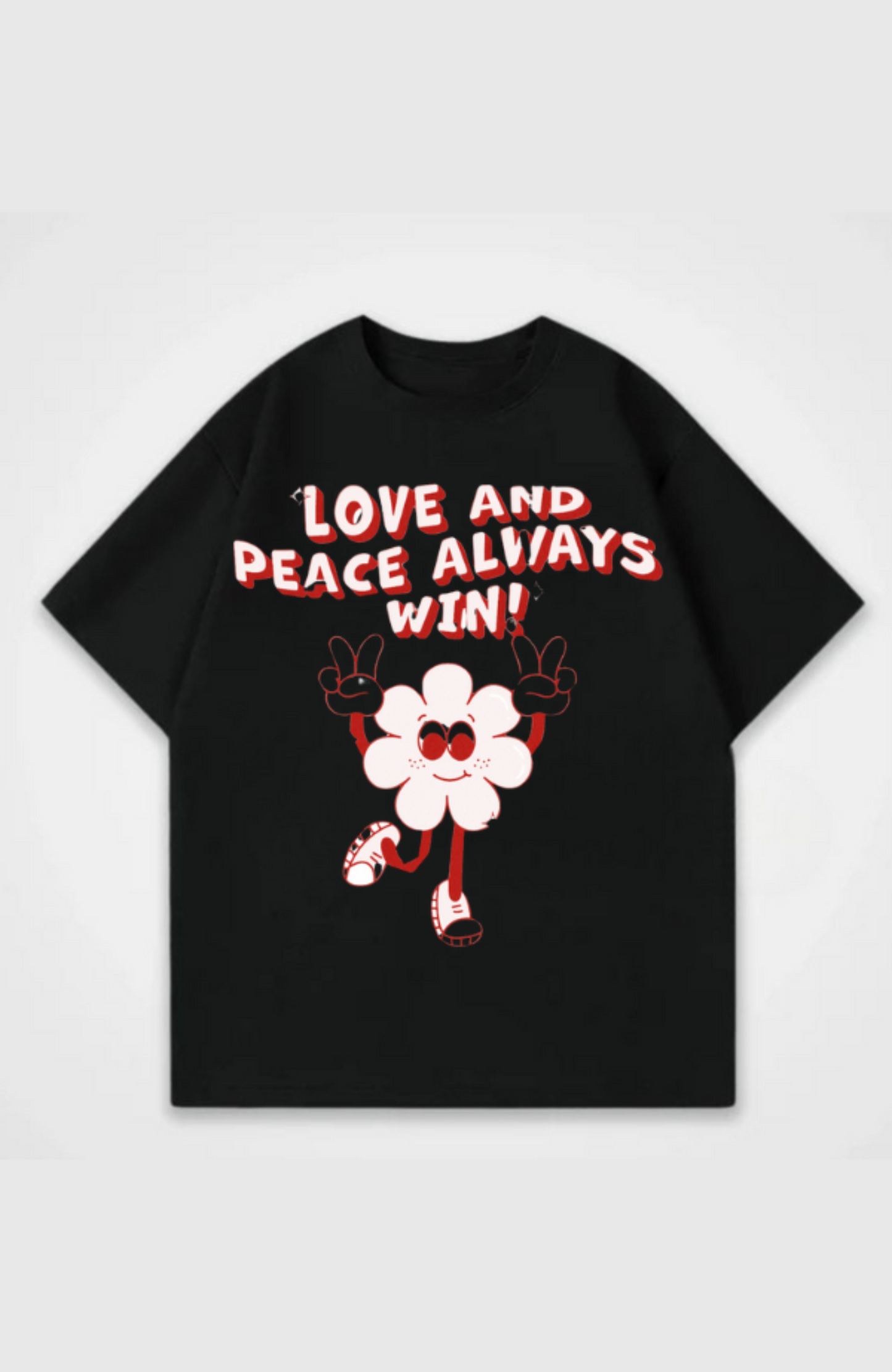 Love and Peace Always Win Oversized Front Print T-Shirt